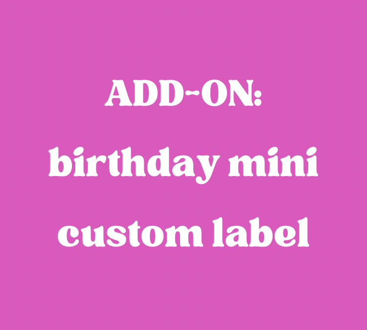ADD-ON: birthday mini custom label